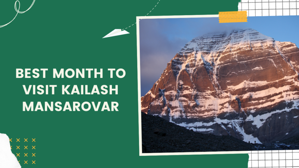 The Best Month to Visit Kailash Mansarovar in 2025: Updated Travel Guide