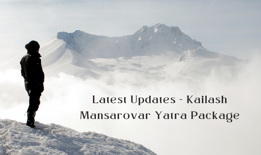 What’s New in Kailash Mansarovar Yatra Packages for 2025? Latest Updates